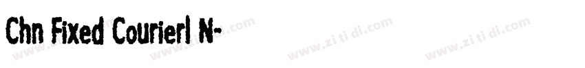 Chn Fixed Courierl N字体转换
